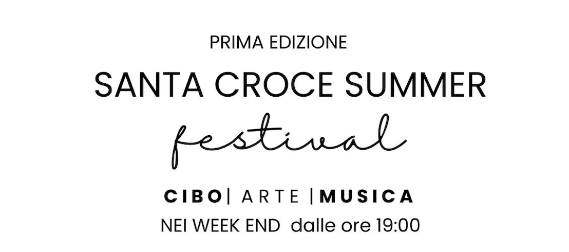Santa Croce Summer Festival 2024 fino al 27 Luglio - 17:00