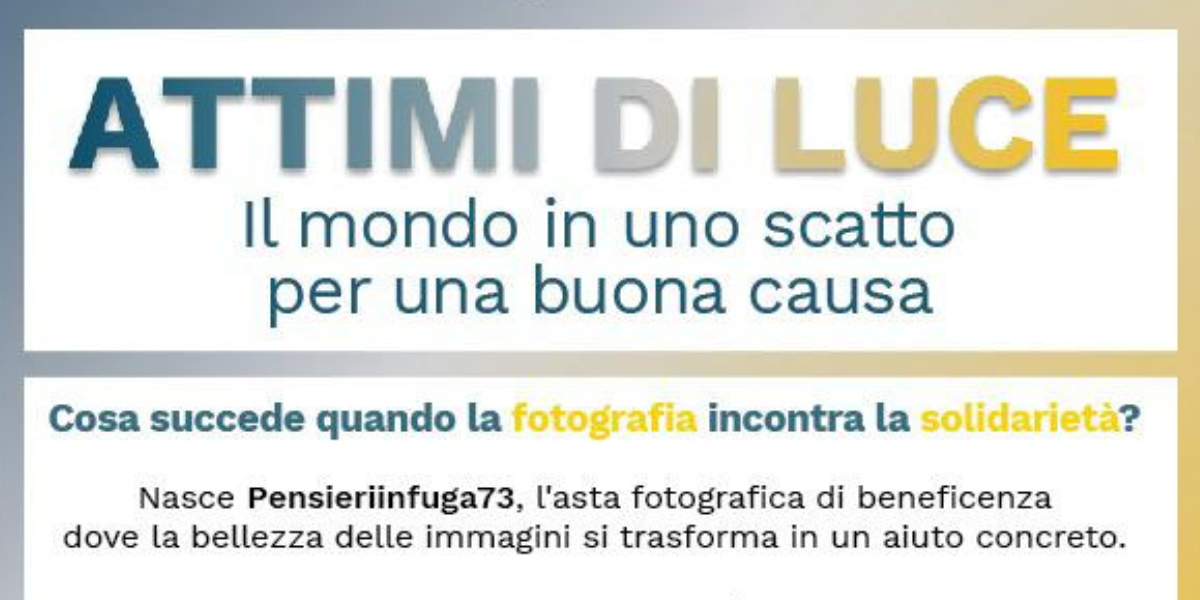 ATTIMI DI LUCE: IL MONDO IN UNO SCATTO PER UNA BUONA CAUSA