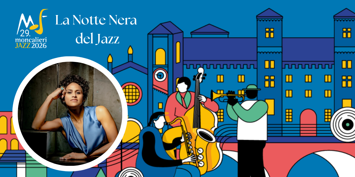 LA NOTTE NERA DEL JAZZ - I giovani tornano a corte
