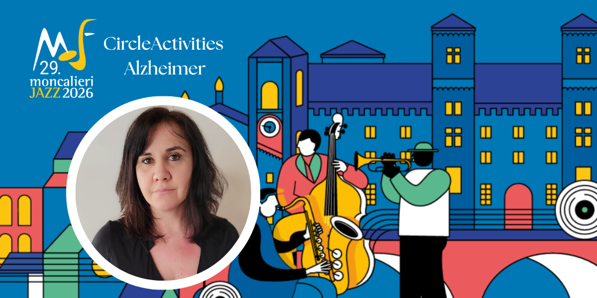 IL JAZZ CHE CURA - Workshop CircleActivities: Alzheimer